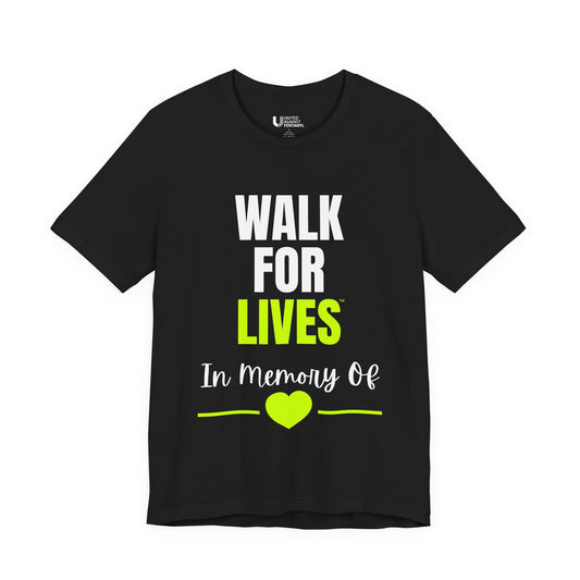 Walk For Lives Memorial & Awareness CHANGE Tee