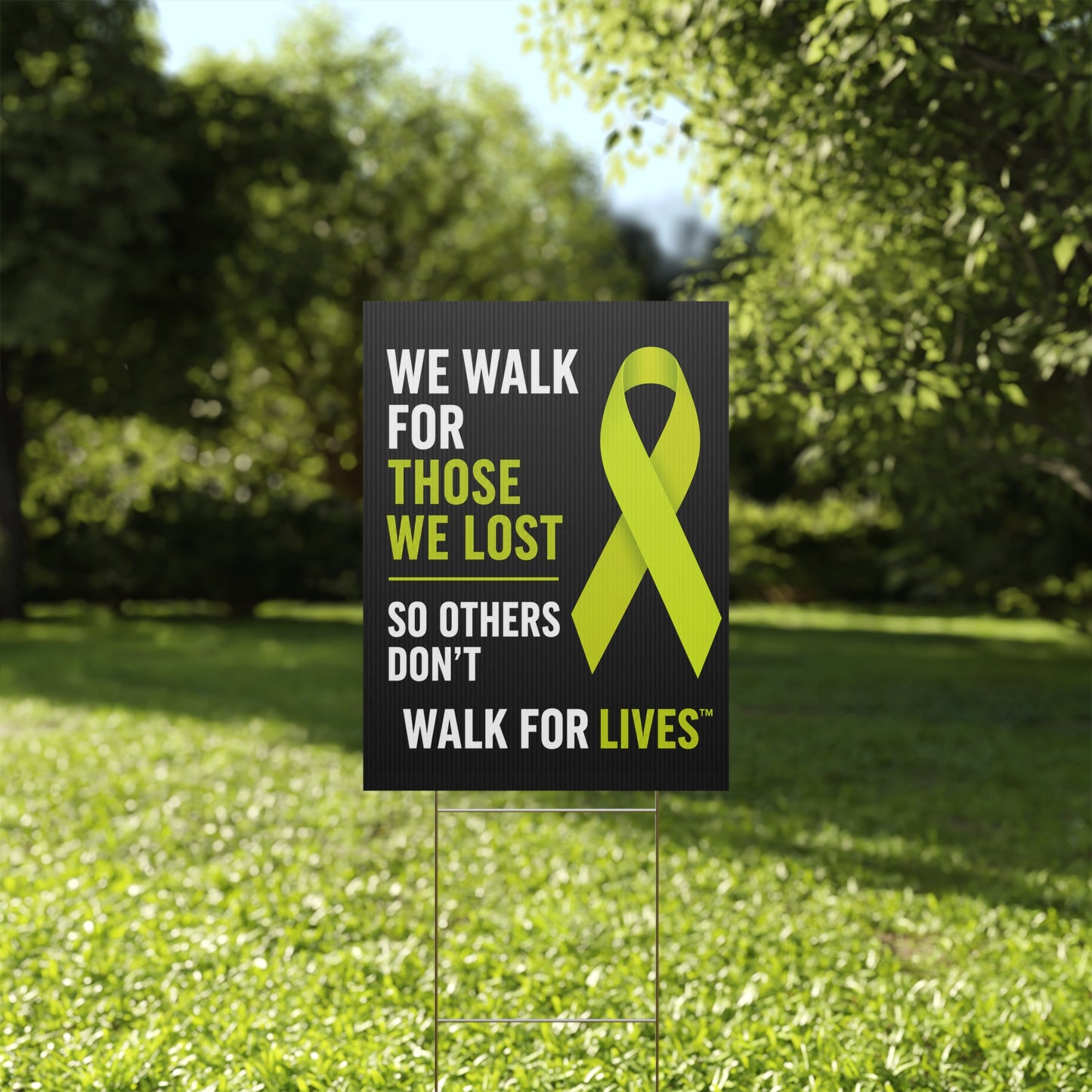 We Walk For Those We Lost Yard Sign