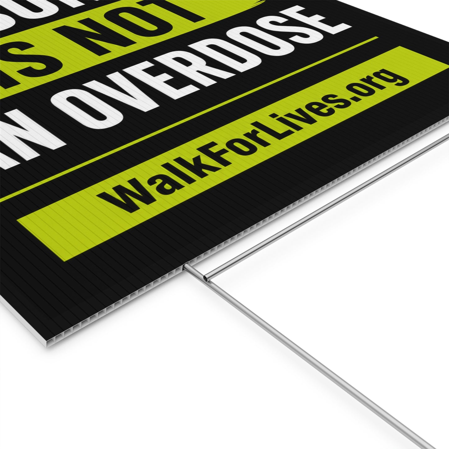 Fentanyl Poisoning Is Not An Overdose Yard Sign