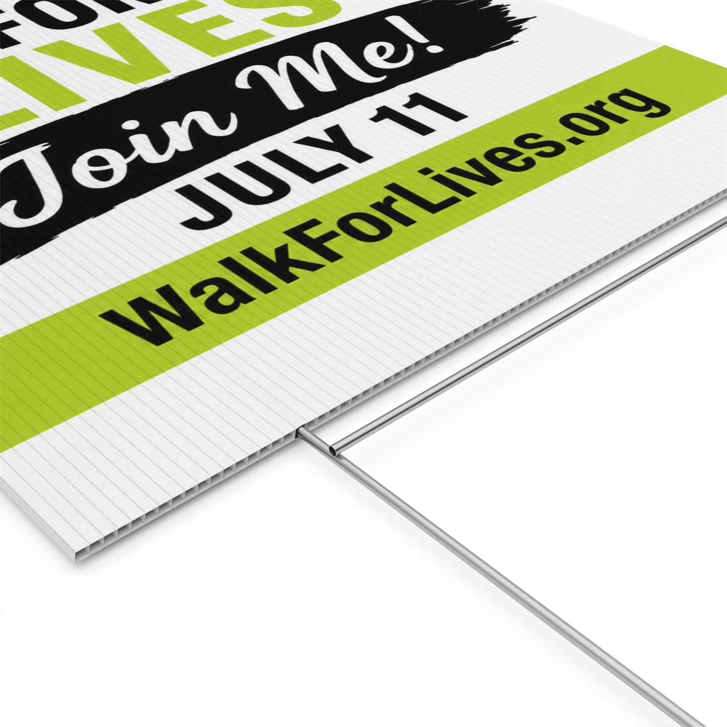 I’m Walking For Lives – Join Me Sign Yard Sign — July 11 2026
