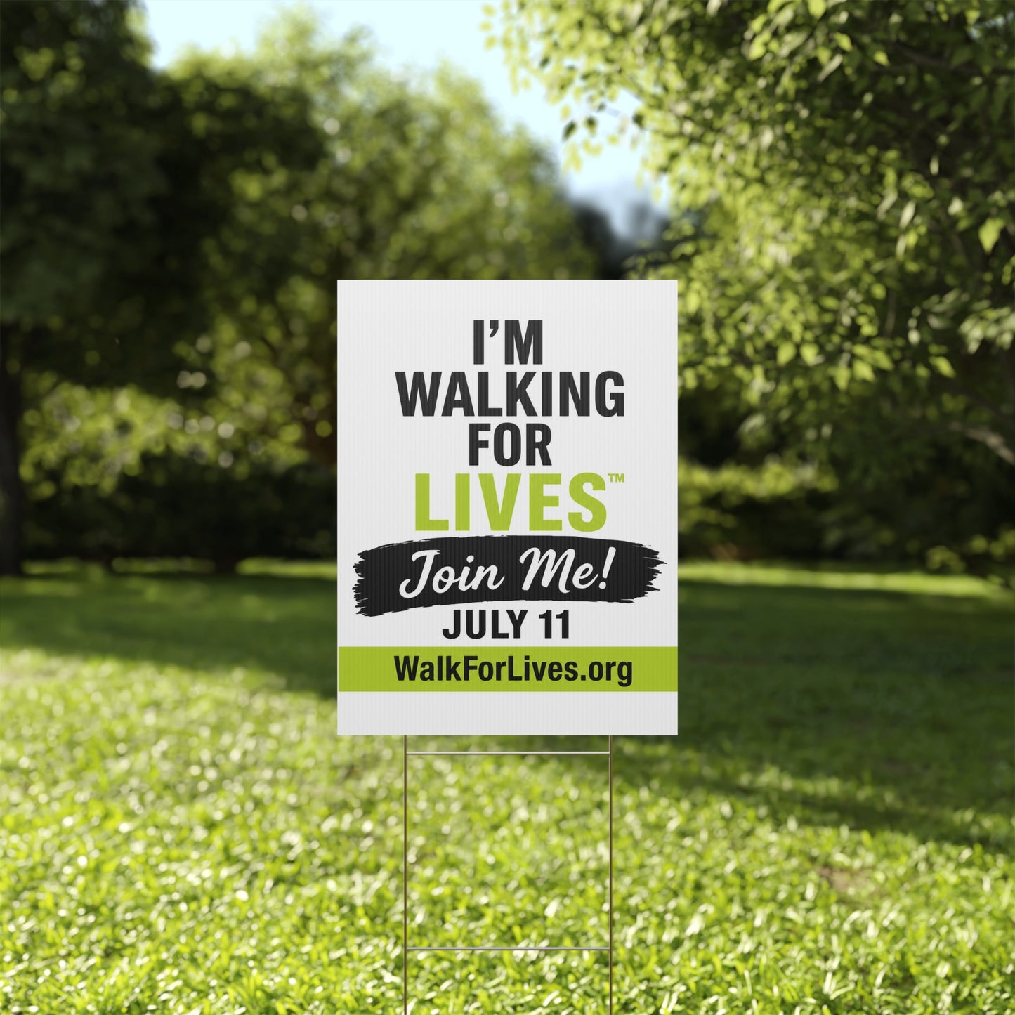 I’m Walking For Lives – Join Me Sign Yard Sign — July 11 2026
