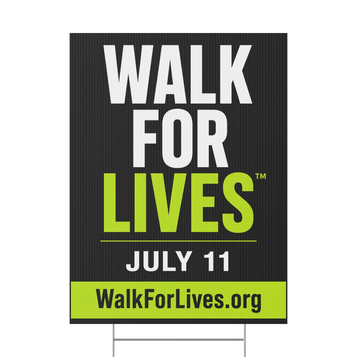 Walk For Lives Official Event Yard Sign — July 11 2026